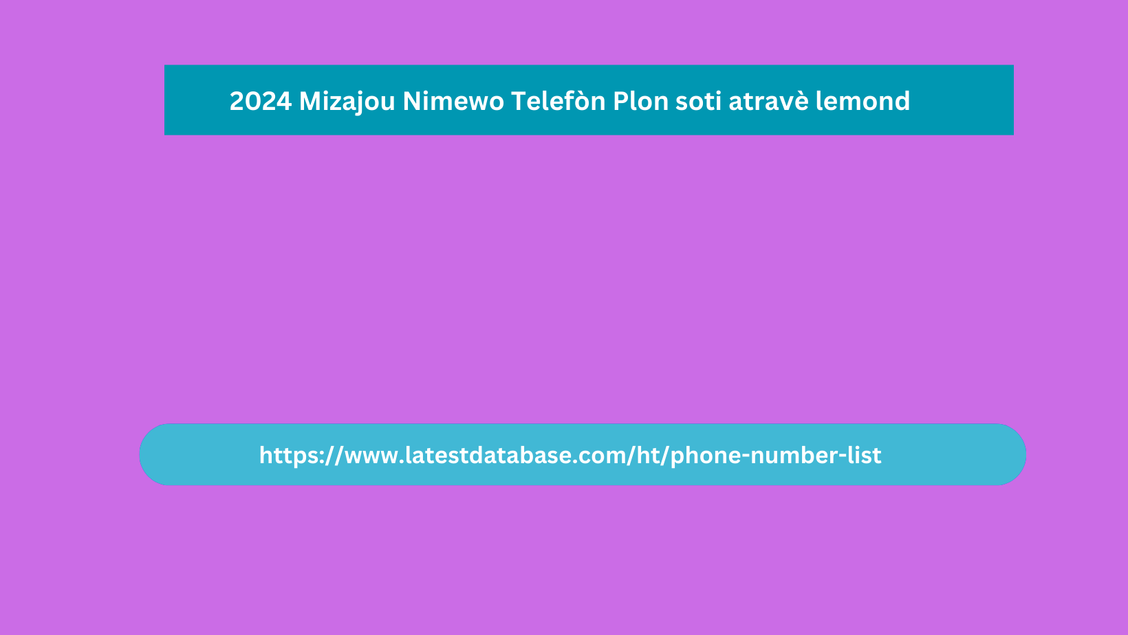 2024 Mizajou Nimewo Telefòn Plon soti atravè lemond