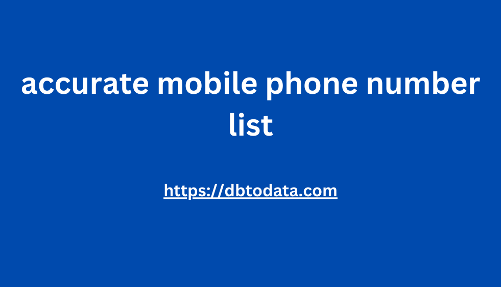 accurate mobile phone number list